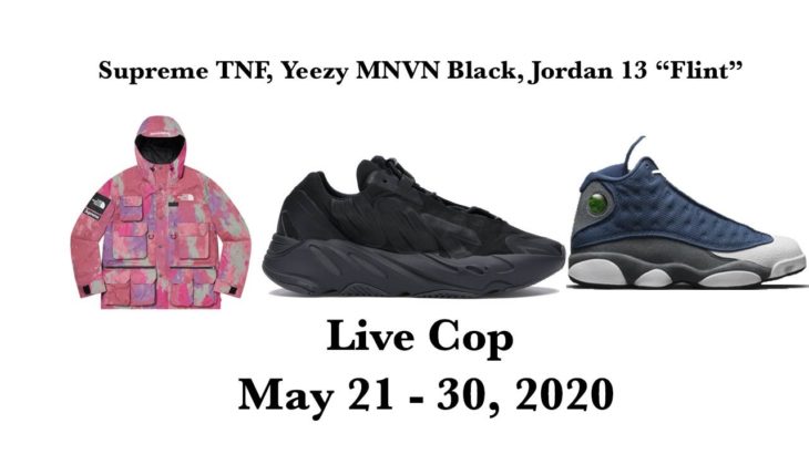 Yeezy MNVN Black, Supreme TNF, & Flint Jordan Live Cop