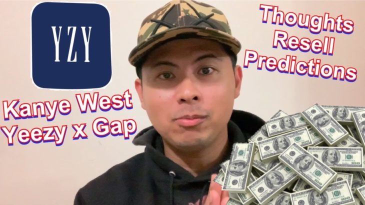 KANYE WEST YEEZY X THE GAP | THOUGHTS AND RESELL PREDICTIONS