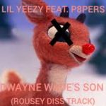 Lil Yeezy-Dwayne Wade’s Son feat. P8pers (Rousey Diss Track) [Offical Audio]