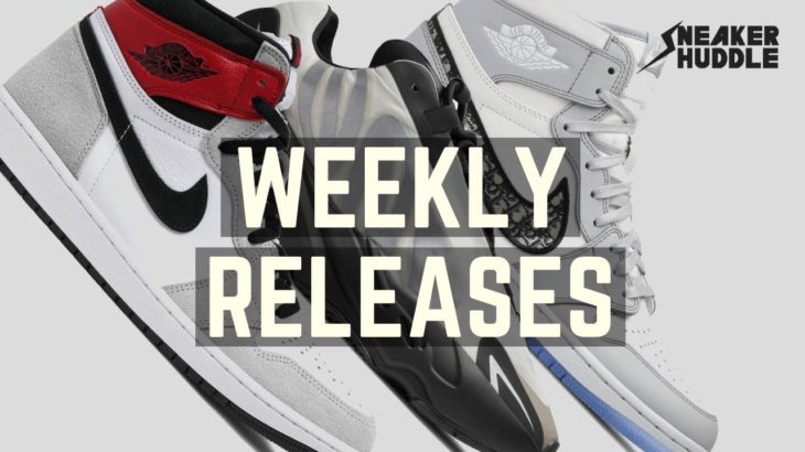 Dior Air Jordan 1 |  Nike Air Jordan Light Smoke Grey | Yeezy MNVN | Sneaker Huddle Weekly Releases