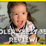 Olivia and Daddy’s First Sneaker Review! Yeezy Boost 350 (Infant)