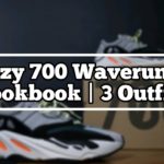 Yeezy 700 Waverunner | Lookbook | 3 Outfits