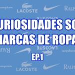 ¡8 CURIOSIDADES SOBRE MARCAS DE ROPA! Ep.1 (Adidas, Nike, The North Face, Burberry)