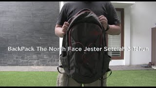 Backpack The North Face Jester Setelah Tiga Tahun Penggunaan