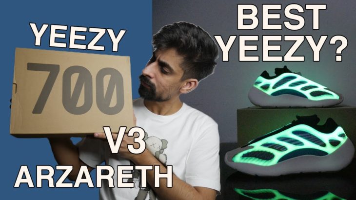 Best Yeezy? Yeezy 700 V3 ‘Arzareth’ Detailed Review and On feet