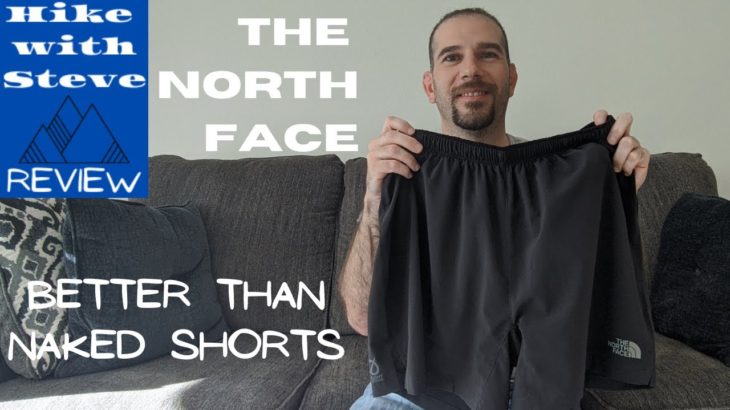 THE NORTH FACE BETTER THAN NAKED SHORTS REVIEW | Hike with Steve