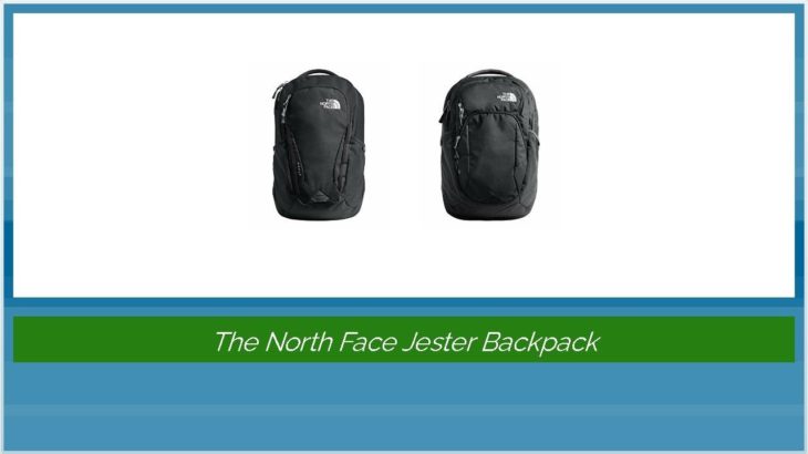 The North Face Jester Backpack – Daring Reviews