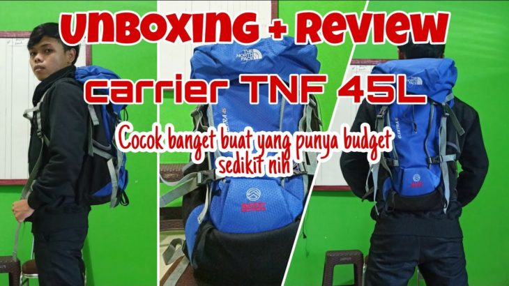Unboxing + Review Carrier The North Face 45L