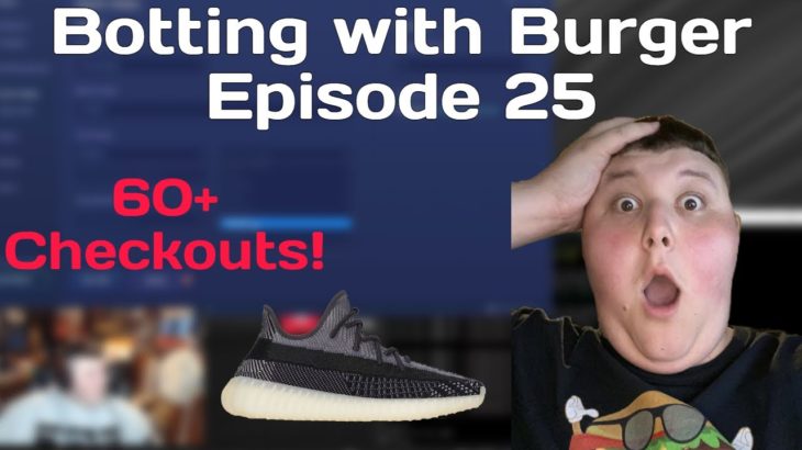 Botting with Burger Ep. 25 | Yeezy Boost 350 Carbon Live Cop