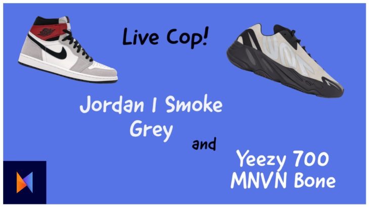 Leaf Proxies Team – Nick – Jordan 1 Smoke Grey, and Yeezy 700 MNVN Bone Live Cop!