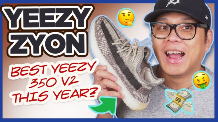 Most Exciting Yeezy 350 V2 this year – Yeezy 350 V2 “Zyon” Unboxing and Review