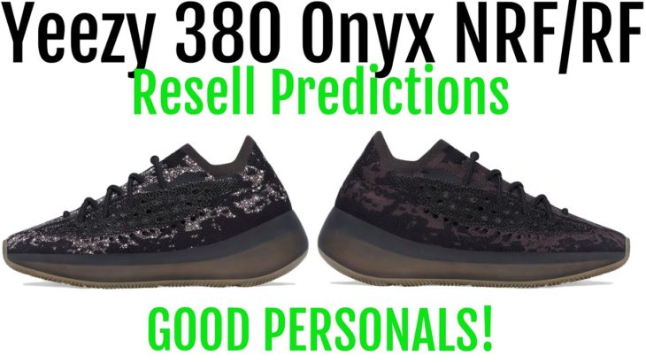 Yeezy 380 Onyx NRF/RF – Resell Predictions – Good Personals! Good Investment!