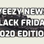 Yeezy News – November 24, 2020 (feat. 380 ‘Onyx,’ 500 ‘Utility Black,’ 350 V2 ‘Bred’ & more!)
