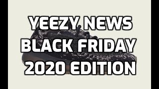 Yeezy News – November 24, 2020 (feat. 380 ‘Onyx,’ 500 ‘Utility Black,’ 350 V2 ‘Bred’ & more!)