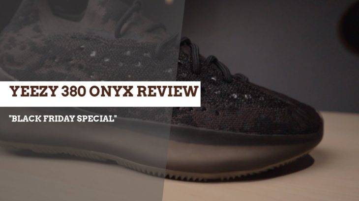 ADIDAS YEEZY 380 ONYX NON-REFLECTIVE REVIEW