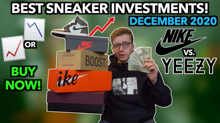 BEST SNEAKER INVESTMENTS RIGHT NOW! | Hold Jordan Retro’s and Yeezy 350’s | Future Price Predictions