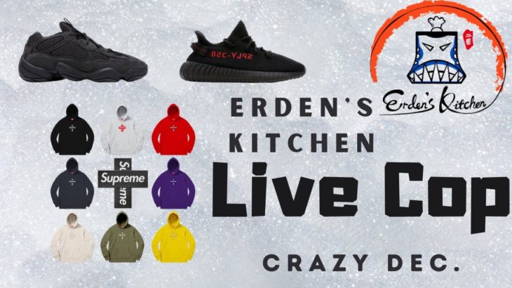 Erden’s Kitchen – Live Cop is BACK! Yeezy 500 Utility Black, Supreme Cross BOGO & Yeezy 350 BREDS!!