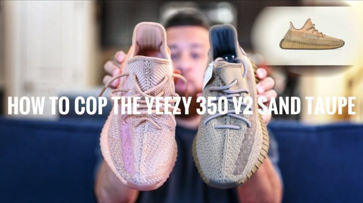 🚨🚨🚨🚨HOW TO COP YEEZY 350 V2 SAND TAUPE! | IS THIS THE CLAY 2.0? WATCH THE ENTIRE VIDEO! 🚨🚨🚨🚨
