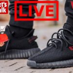 🚨LET’S TALK LIVE🚨 WILL THE YEEZY 350 V2 “BRED” REALLY BE EASY TO COP?! 12/5