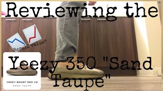 Reviewing the Yeezy 350 “Sand Taupe”
