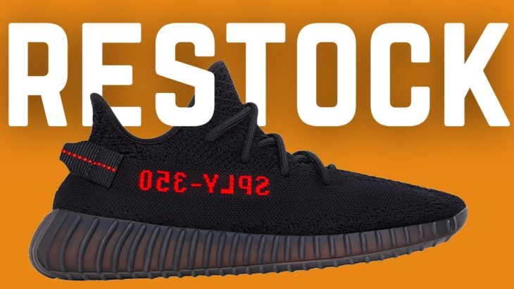 Will The YEEZY 350 Bred RESTOCK???