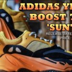 Adidas Yeezy Boost 700 Sun – DETAILED LOOK