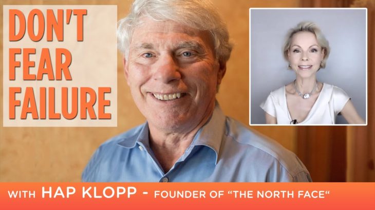 How To Deal With Failure? Embrace It! Advice By “The North Face” Founder Hap Klopp