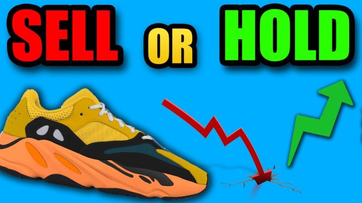 Should You SELL or HOLD The YEEZY 700 SUN ?