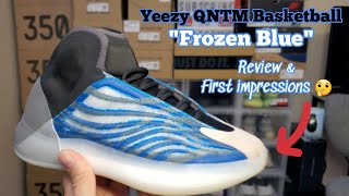 So Underrated! Yeezy QNTM Basketball “Frozen Blue” Review and First impressions