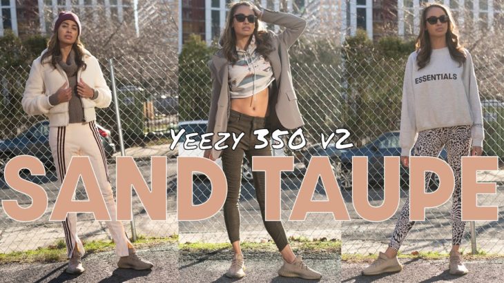 YEEZY 350 SAND TAUPE ON Foot Review and Styling: Have We Seen This Before? (Fantasy Island)