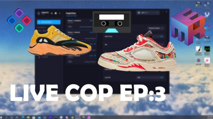 YEEZY 700 AND JORDAN 5 LIVECOP | LIVECOPS EPISODE 3 | WITH SOLE AIO, ANALOG AIO, AND MEK AIO