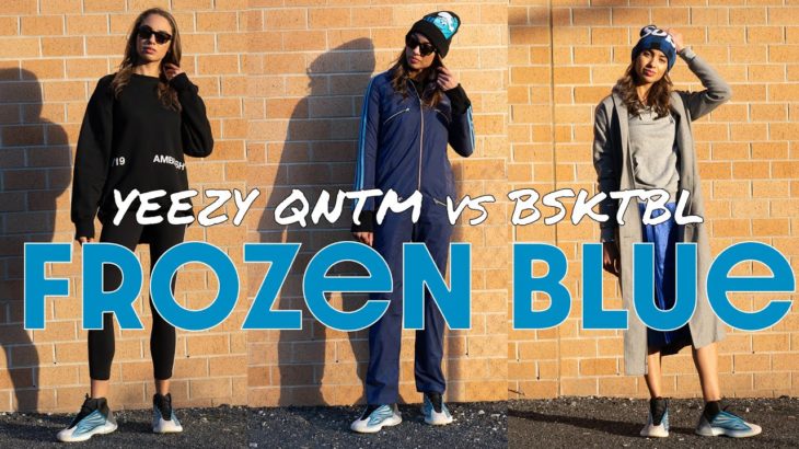 YEEZY QNTM FROZEN BLUE vs BSKTBL On Foot Review, Styling: Arzareth Vibes!  w/Guest MR. FREEZE!