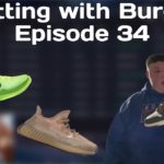 Yeezy Sand Taupe, Clay 700s, Kobe Grinch and Bodega Dunks | Botting with Burger Ep. 34