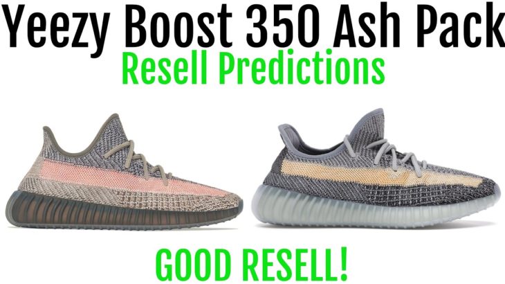Adidas Yeezy Boost 350 V2 Ash Pack – Resell Predictions – Good Resell! Good Personals!