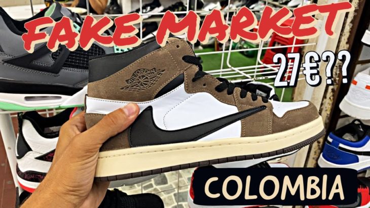 COLOMBIA FAKE MARKET (Nike, Jordan, yeezy, Adidas…)