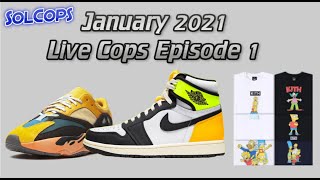 January 2021 Live cops Episode 1 – Jordan 1 Volts, Yeezy 700 sun,  & Kith x Simpsons collab