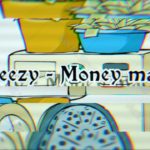 Mke Yeezy – Money Machine
