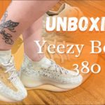 My 1st Unbox Adidas Yeezy Boost 380  开箱 Yeezy Boost 380