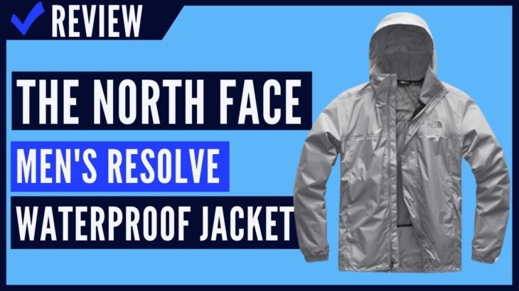 The North Face Men’s Resolve Waterproof Jacket Review