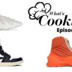 [What’s Cooking!?] EP3 – Yeezy 450, Travis Scott x Fragment AJ1, 380 Covellite, Yeezy 1020