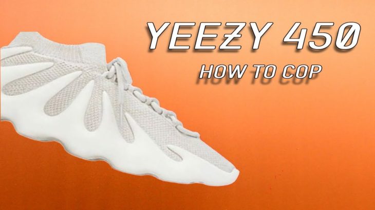 YEEZY 450 “Cloud White” Release Date + Info | HOW TO COP