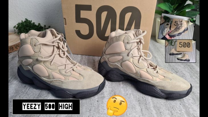 Yeezy 500 High  – On Feet and Check * Nope 40% Note – buy one size larger