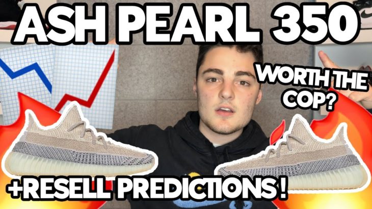 ASH PEARL 350 RESELL PREDICTIONS!!! HOW TO COP YEEZY 350 ASH PEARL!!!