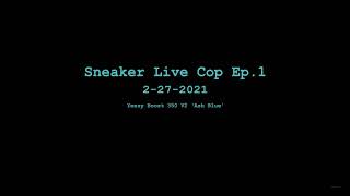 Hayha Live Cop – Yeezy 350 Ash Blue- Episode 1