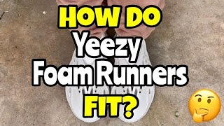 How do Yeezy Foam Runners fit