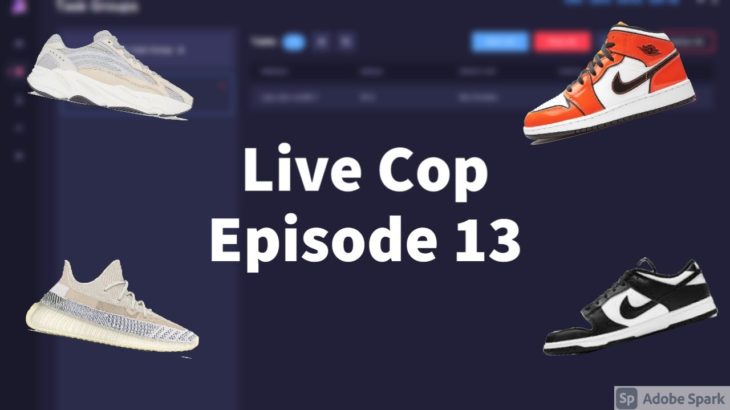 Live Cop Episode 13: Dunk Low Black White, Yeezy 350 Ash Pearl, Yeezy 700 Cream