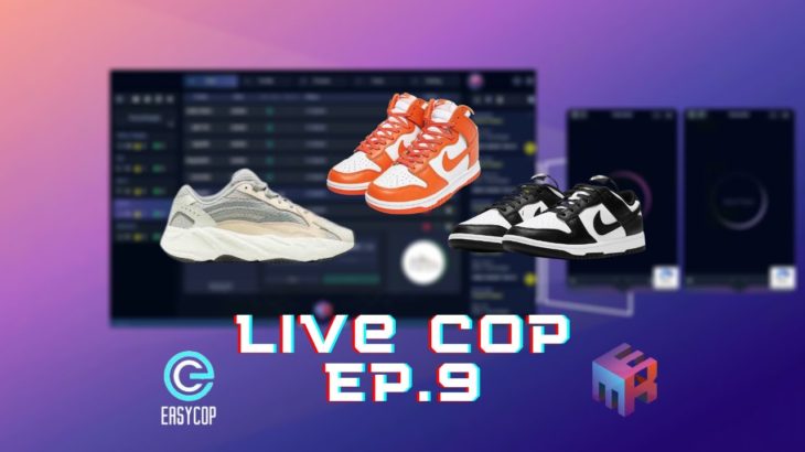 Live Cop Episode 9: Yeezy 700 Cream, Black and White Dunk Low + Dunk High Orange