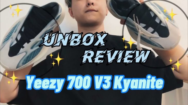 Unbox & Review Yeezy 700 V3 Kyanite, giày phong thủy ????