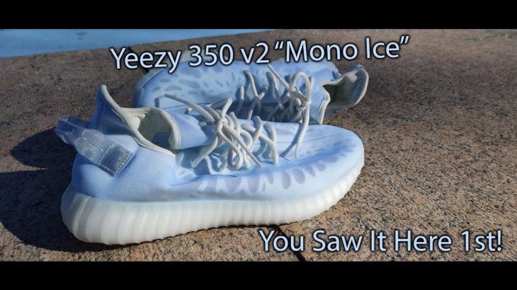 Yeezy 350 v2 “Mono Ice” – Early Unboxing & On Feet Review