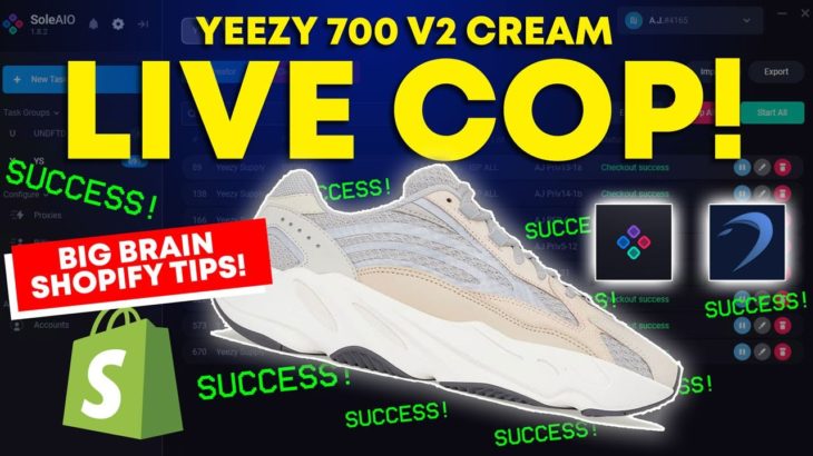 Yeezy 700 V2 Cream LIVE COP! BIG BRAIN SHOPIFY TIPS! Sole AIO, Dashe, Yeezy Supply Sneaker Bots